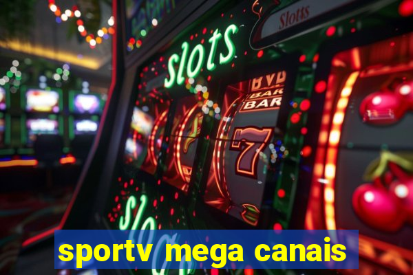 sportv mega canais